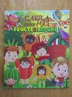 Anticariat: Cartea celor mici. Fructe si legume