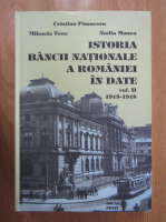 Cristian Paunescu - Istoria Bancii Nationale a Romaniei in date (volumul 2)