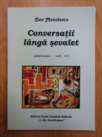 D. Manolescu - Conversatii langa sevalet. Interviuri (volumul 3)