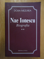 Dora Mezdrea - Nae Ionescu (volumul 2)