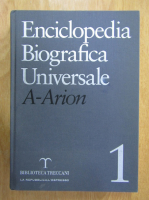 Anticariat: Enciclopedia Biografica Unviersale, volumul 1. A-Arion