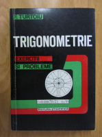 Fanica Turtoiu - Trigonometrie. Exercitii si probleme
