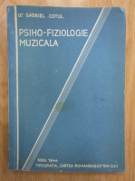 Gabriel Cotul - Psiho-fiziologie muzicala
