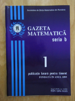Gazeta Matematica, anul CXVII, seria B, nr. 1, 2012