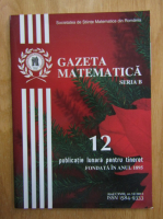 Gazeta Matematica, anul CXVIII, seria B, nr. 12, 2013