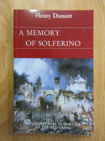 Henry Dunant - A Memory of Solferino