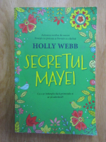 Holly Webb - Secretul Mayei