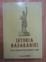 Ioan Scurtu - Istoria Basarabiei de la inceputuri pana in 1998