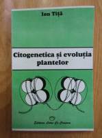 Anticariat: Ion Tita - Citogenetica si evolutia plantelor