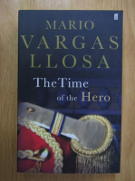 Mario Vargas Llosa - The Time of the Hero