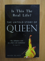 Mark Blake - The Untold Story of Queen