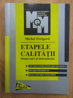 Michel Perigord - Etapele calitatii. Demersuri si instrumente