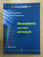 Nicolae Dragulanescu - Managementul calitatii serviciilor