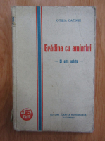 Otilia Cazimir - Gradina cu amintiri (1929)