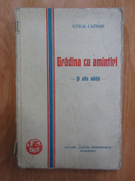 Otilia Cazimir - Gradina cu amintiri
