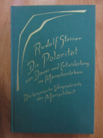 Rudolf Steiner - Die Polaritat von Dauer und Entwickelung im Menschenleben