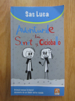 Sas Luca - Aventurile lui Sinet si Cicioballo