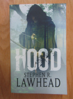 Stephen R. Lawhead - Hood