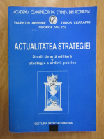 Valentin Arsenie - Actualitatea strategiei