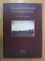 Vincenzo Ruggieri - Guillaume de Jerphanion et la Turquie de Jadis