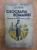 Virgil Hilt, Scarlat Demetrescu, Elena Bungetzianu - Geografia Romaniei pentru clasa VIII secundara baieti si fete
