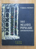 Virgil Medan - 160 melodii populare instrumentale