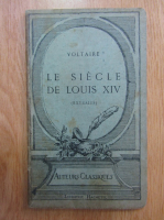 Voltaire - Le siecle de Louis XIV