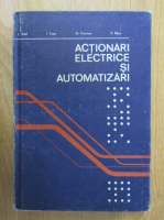 C. Saal, Al. Fransua, Emil Micu - Actionari electrice si automatizari