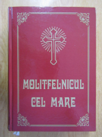Calinic Episcopul - Molitfelnicul cel mare (2018)