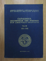 Catalogul documentelor Tarii Romanesti din Arhivele Statului, volumul 3, 1621-1632