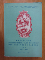 Catalogul documentelor Tarii Romanesti din Arhivele Statului, volumul 5, 1640-1644