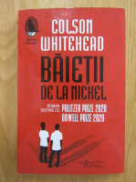 Colson Whitehead - Baietii de la Nickel