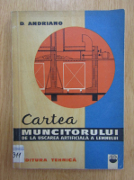 D. Andriano - Cartea muncitorului de la uscarea artificiala a lemnului