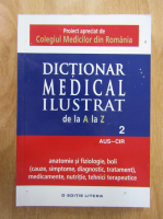 Dictionar medical ilustrat (volumul 2, AUS-CIR)