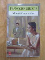 Francoise Giroud - Mon tres cher amour