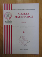 Gazeta Matematica, Seria B, anul CXV, nr. 6, 2010