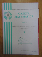 Gazeta Matematica, Seria B, anul CXVI, nr. 5, 2011