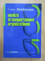 George Moldoveanu - Analiza si comportament organizational