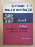 Gh. Ciobanu - Culegeri de folclor si cantece de lume (volumul 1)
