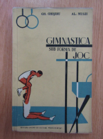 Gh. Ghisoiu, Al. Muszi - Gimnastica sub forma de joc