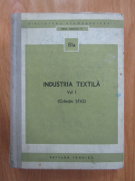 Industria textila (volumul 1)