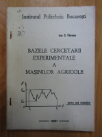 Ioan D. Paunescu - Bazele cercetarii experimentale a masinilor agricole