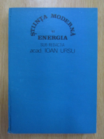 Ioan Rusu - Stiinta moderna si energia, volumul 4. Mediul rural si problema energiei