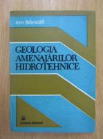 Ion Bancila - Geologia amenajarilor hidrotehnice