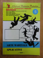 Iordache Enache - Arte martiale aplicative (volumul 5)