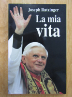 Joseph Ratzinger - La mia vita
