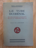 Max Einhorn - Le tube duodenal
