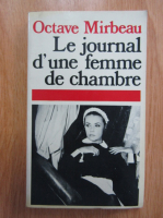 Octave Mirbeau - Le journal d'une femme de chambre