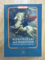 Orlando Balas - Reprezentari ale feminitatii in eposul germanic medieval