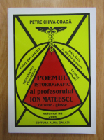 Anticariat: Petre Chiva Coada - Poemul istografic al profesorului Ion Marinescu